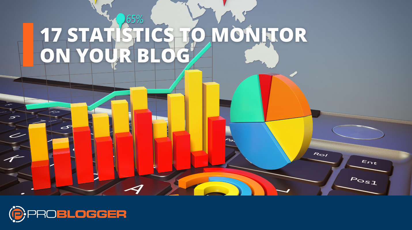 17-statistics-to-monitor-on-your-blog