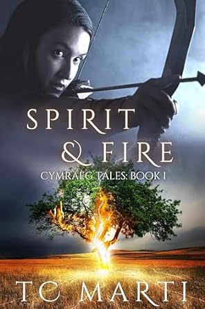 spirit-&-fire-(cymraeg-tales-book-1)-by-tc.-marti