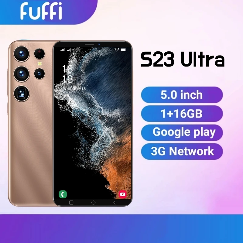 FUFFI S23 Ultra Smartphone Android 5.0 inch 16GB ROM 1GB RAM Google play store Mobile phones 2+3MP Camera 3G Network Cell phone