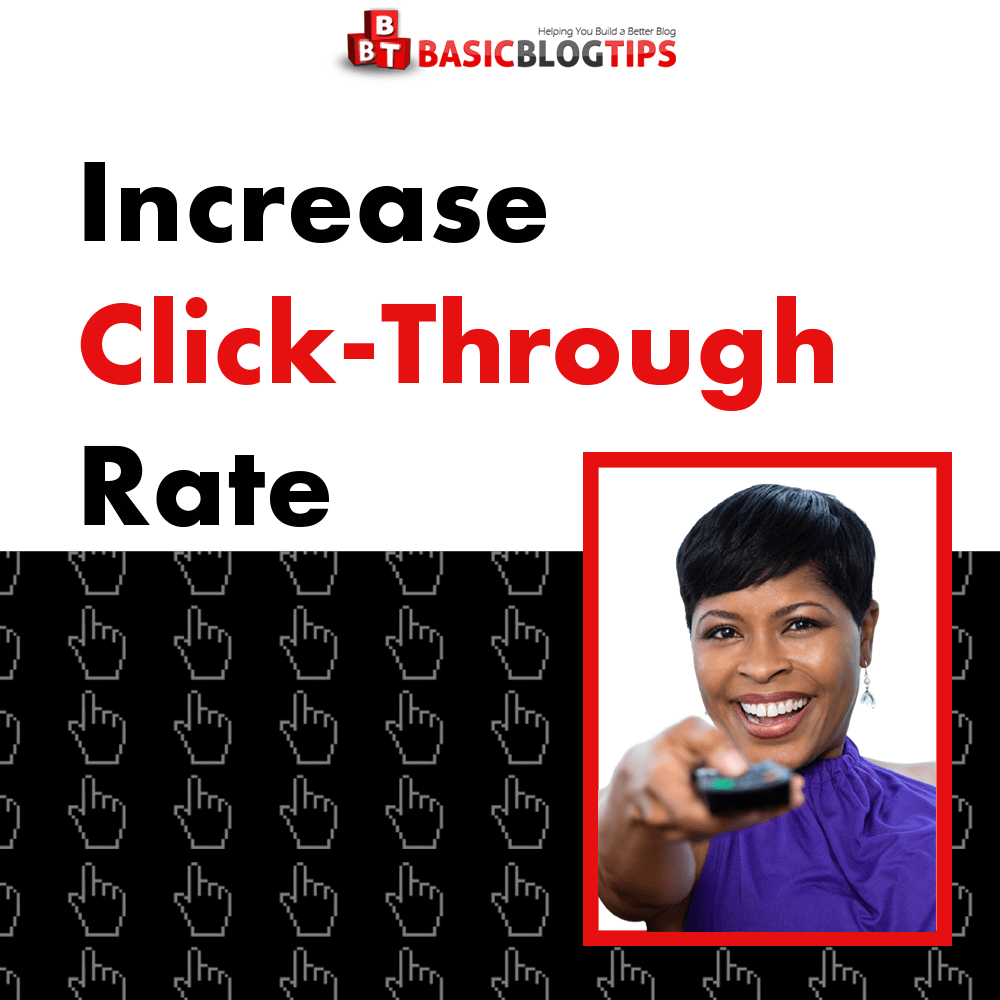 how-to-increase-google-search-click-through-rate-for-greater-blog-traffic-–-basic-blog-tips