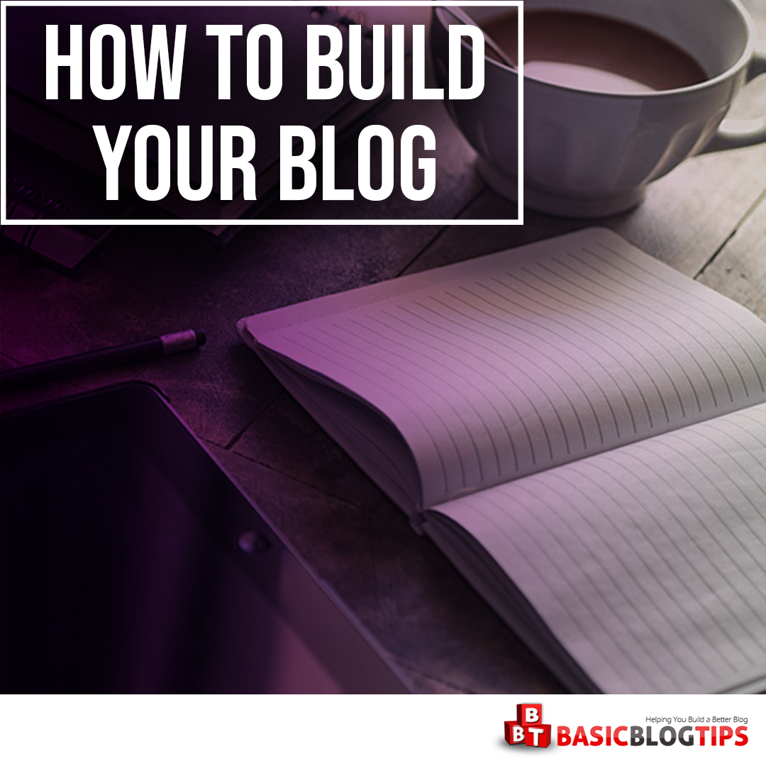 how-to-build-your-blog-without-a-guest-posting-strategy-–-basic-blog-tips