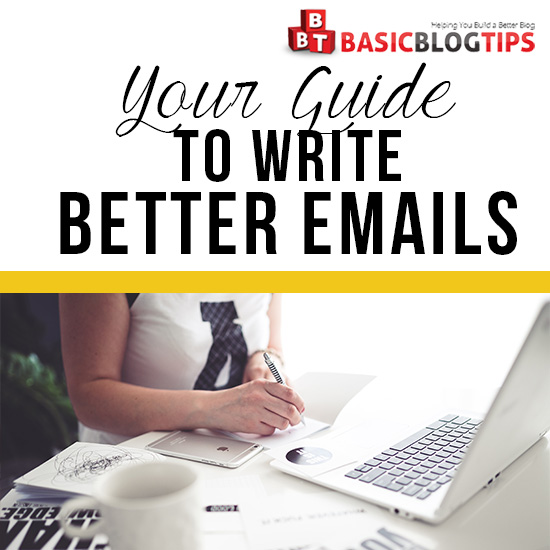 a-blogger's-guide-to-writing-effective-emails-–-basic-blog-tips