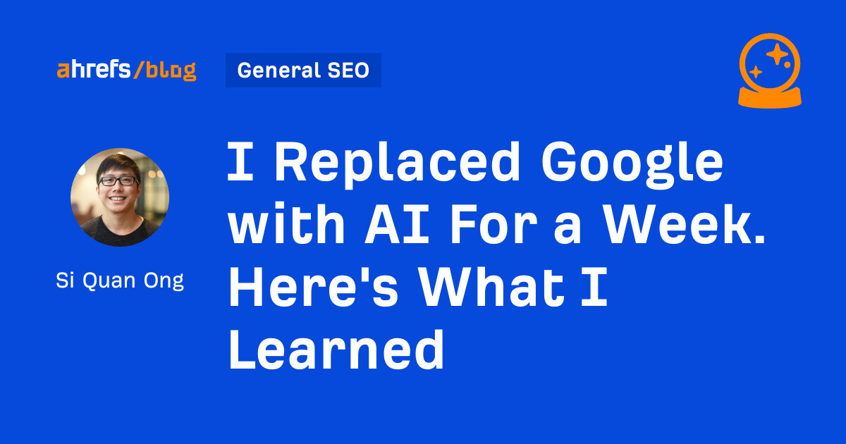 i-replaced-google-with-ai-for-a-week.-here's-what-i-learned