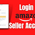 how-to-login-amazon-seller-central-account?-–-bazzhood