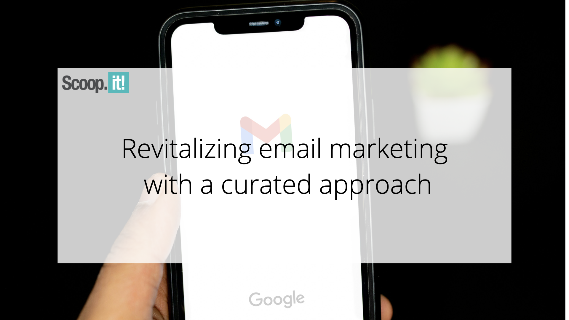 revitalizing-email-marketing-with-a-curated-approach-–-scoop.it-blog