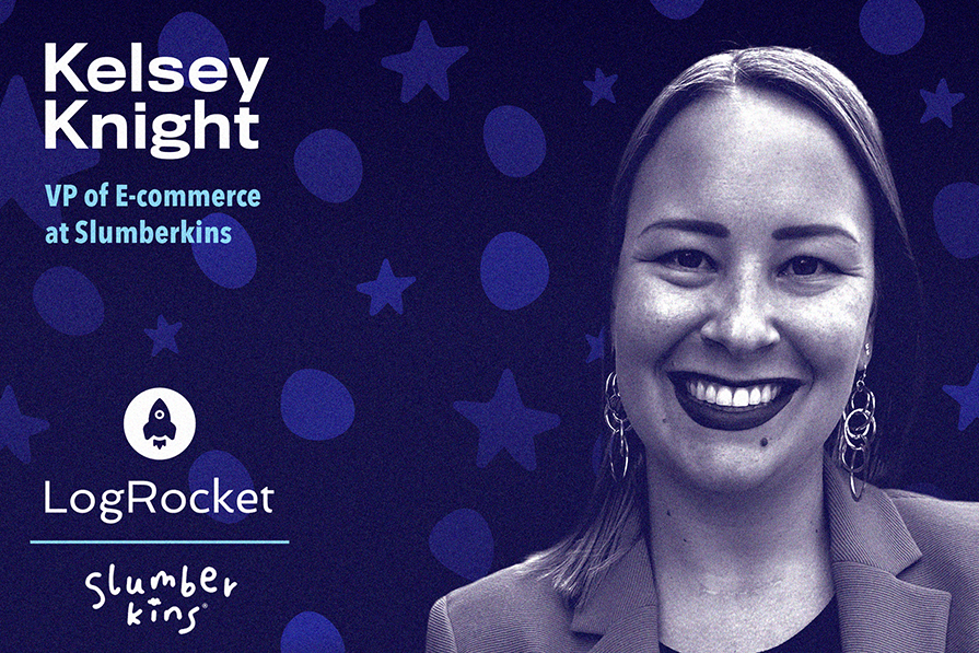 leader-spotlight:-efficiently-scaling-ecommerce-operations,-with-kelsey-knight-–-logrocket-blog