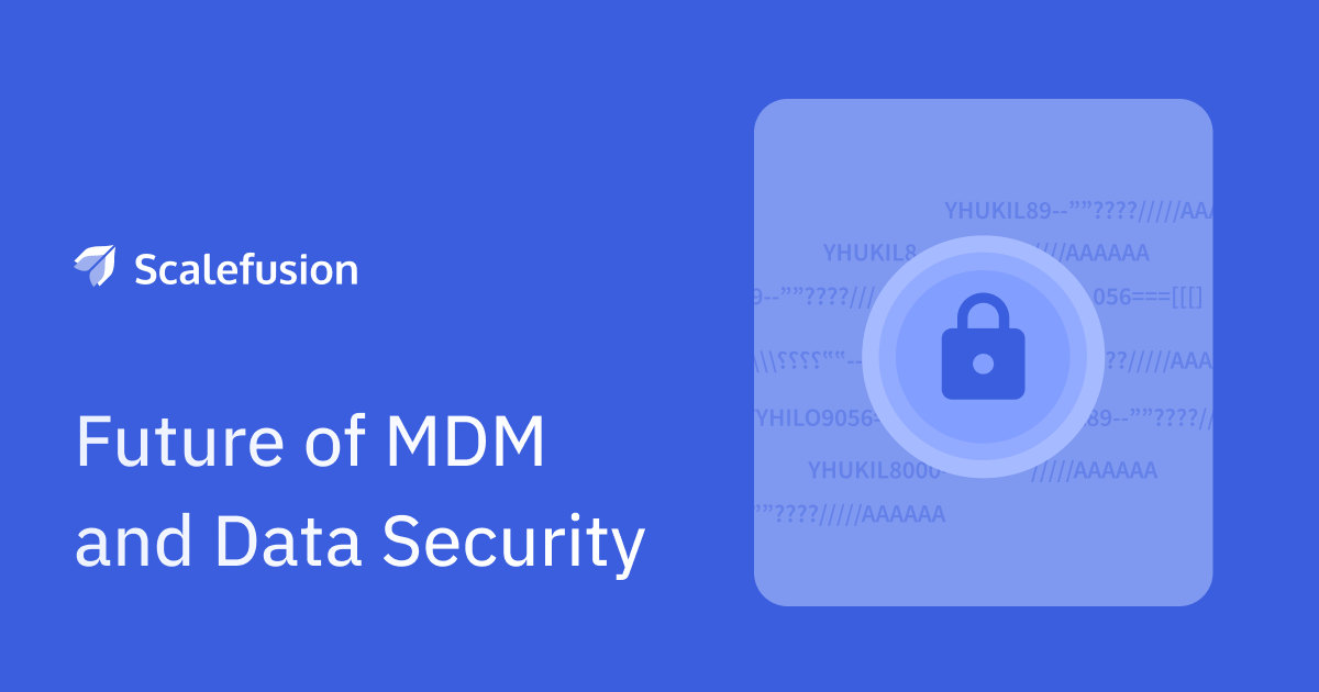 exploring-the-future-of-mdm-and-data-security