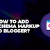 how-to-add-schema-markup-to-blogger-to-unlock-seo-–-bazzhood